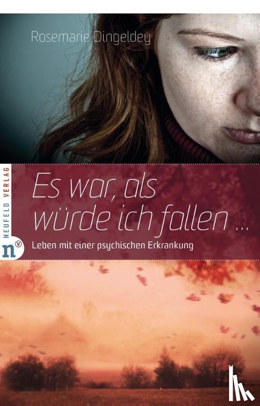 Dingeldey, Rosemarie - Es war, als würde ich fallen