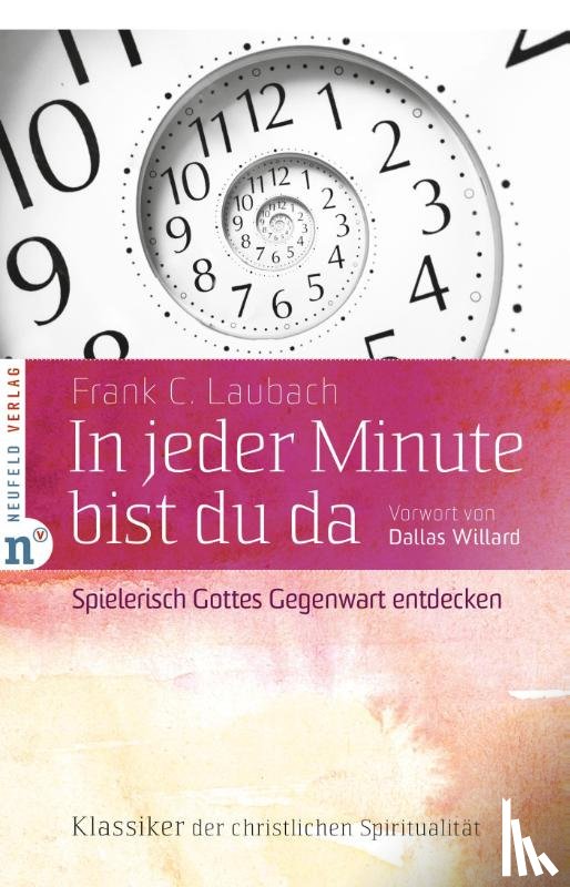 Laubach, Frank C - In jeder Minute bist du da