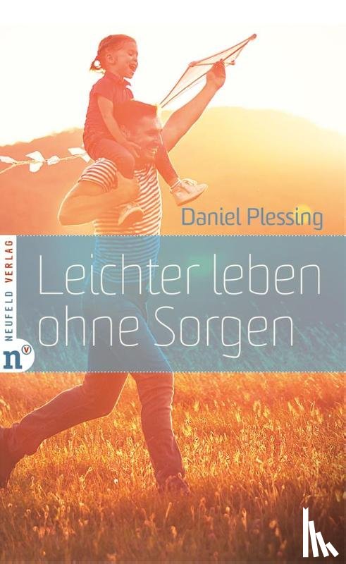 Plessing, Daniel - Leichter leben ohne Sorgen
