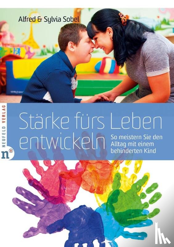 Sobel, Sylvia, Sobel, Alfred - Stärke fürs Leben entwickeln