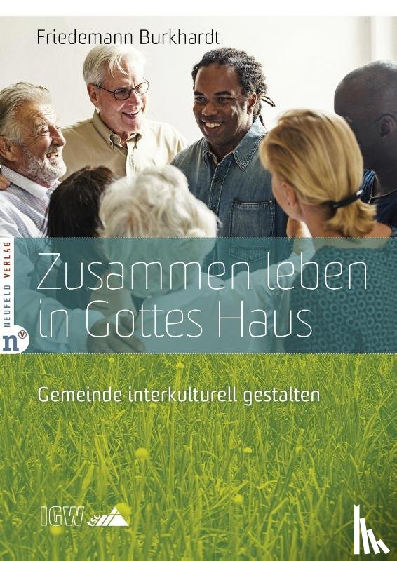 Burkhardt, Friedemann - Zusammen leben in Gottes Haus