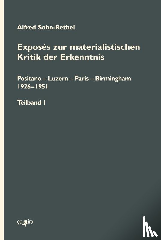 Sohn-Rethel, Alfred - Exposés zur materialistischen Kritik der Erkenntnis