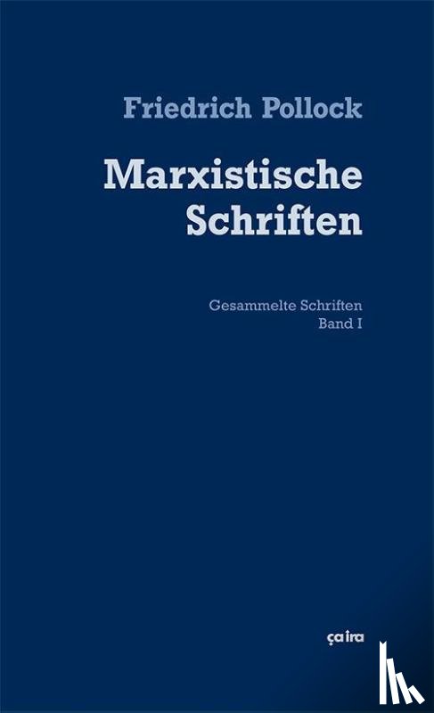 Pollock, Friedrich - Marxistische Schriften