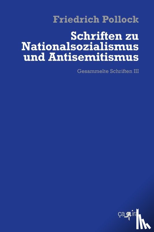 Pollock, Friedrich - Schriften zu Nationalsozialismus und Antisemitismus