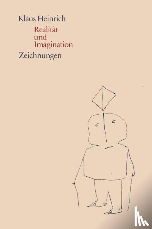 Heinrich, Klaus, Neubaur, Caroline, Thierolf, Corinna, Zischler, Hanns - Realität und Imagination