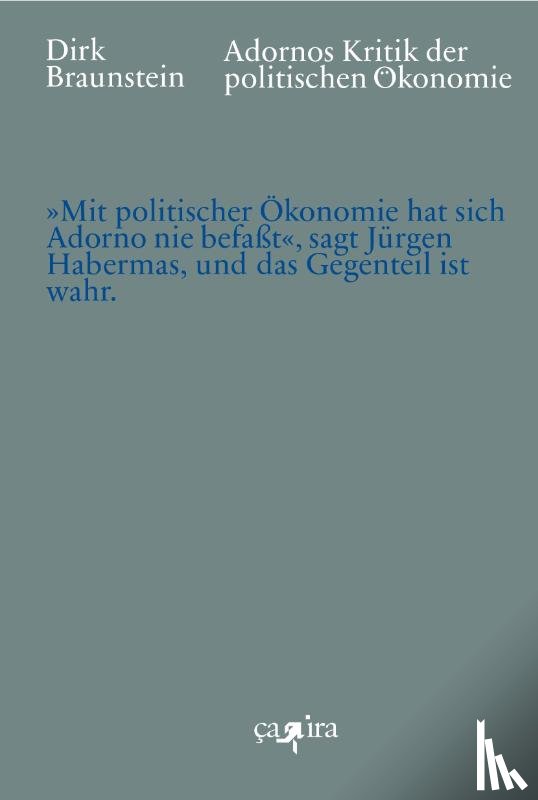 Braunstein, Dirk - Adornos Kritik der politischen Ökonomie