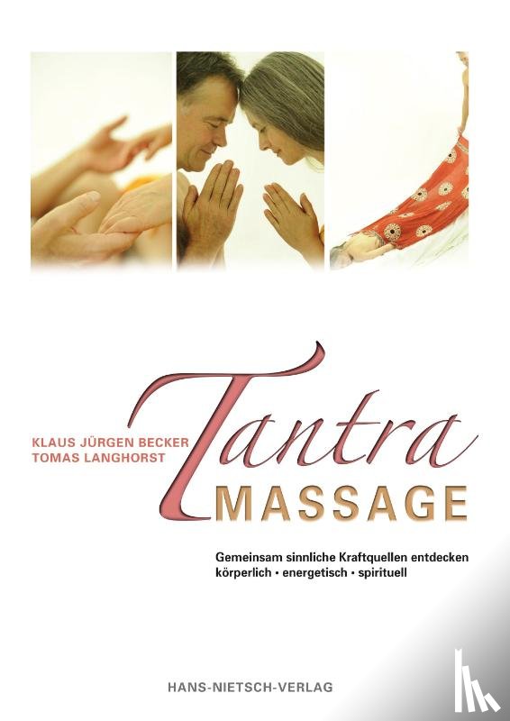 Becker, Klaus Jürgen, Langhorst, Tomas - Tantra Massage