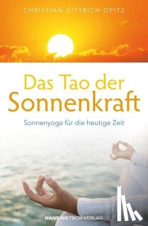 Dittrich-Opitz, Christian - Das Tao der Sonnenkraft