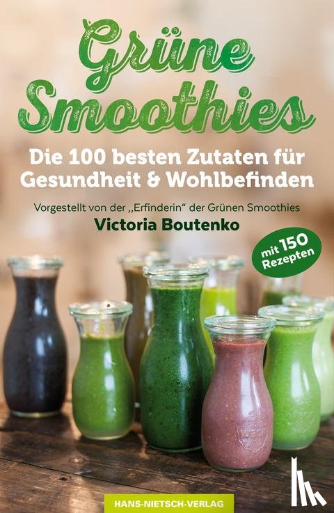 Boutenko, Victoria - Grüne Smoothies