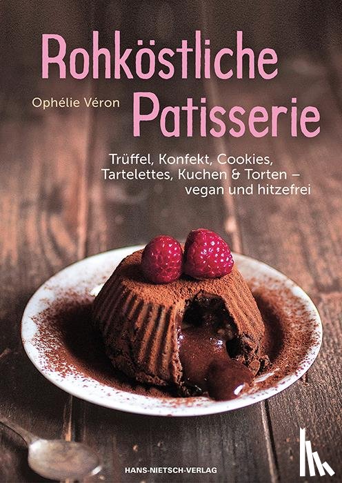 Véron, Ophélie - Rohköstliche Patisserie