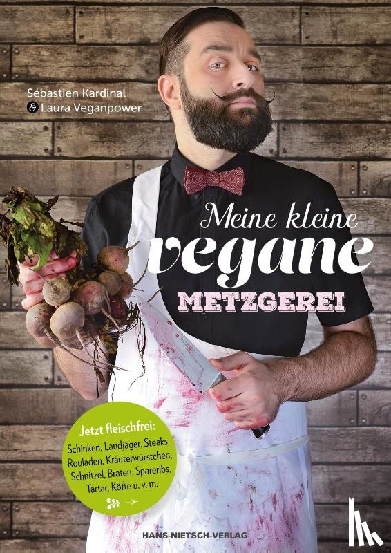 Kardinal, Sébastien - Meine kleine vegane Metzgerei