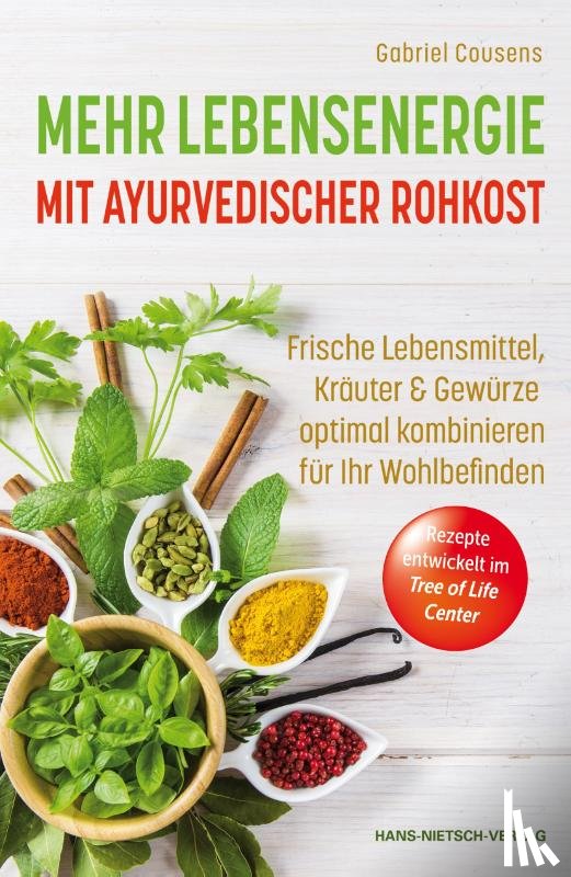 Cousens, Gabriel - Mehr Lebensenergie mit ayurvedischer Rohkost