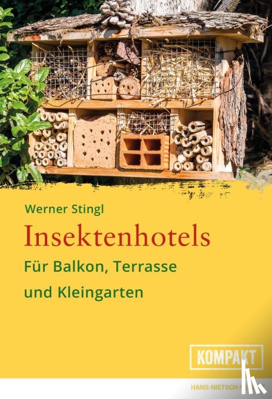 Stingl, Werner - Insektenhotels