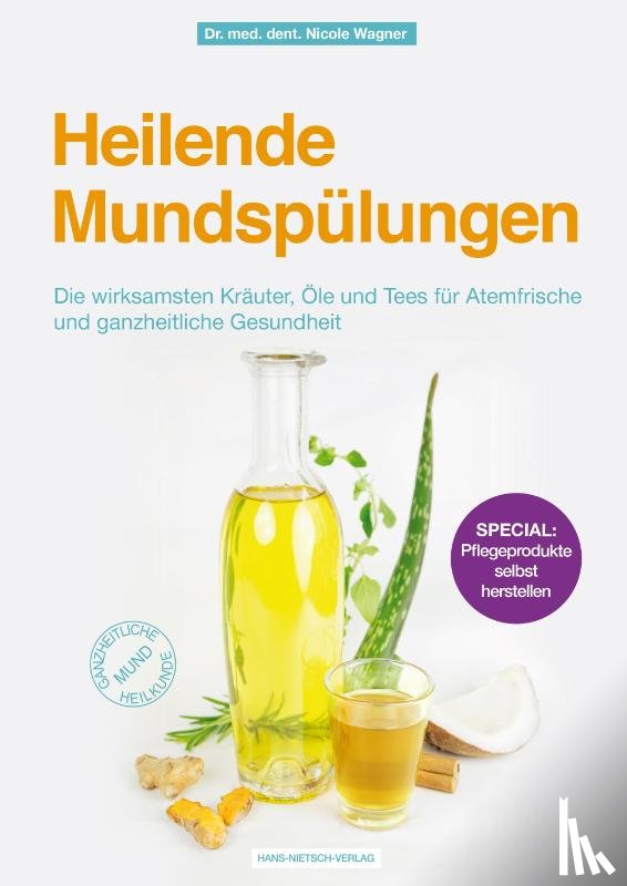 Wagner, Nicole - Heilende Mundspülungen