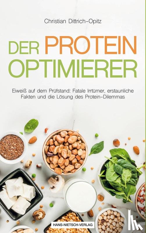 Dittrich-Opitz, Christian - Der Protein -Optimierer
