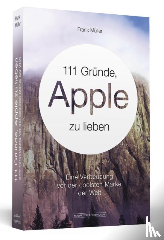 Müller, Frank - 111 Gründe, Apple zu lieben