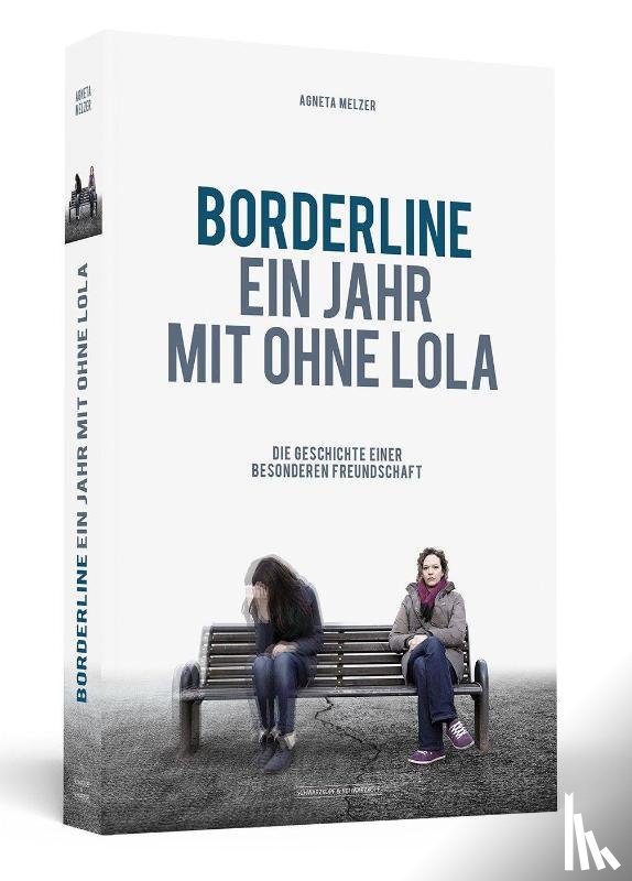 Melzer, Agneta - Borderline - Ein Jahr mit ohne Lola
