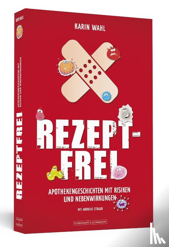 Wahl, Karin, Straub, Andreas - Rezeptfrei