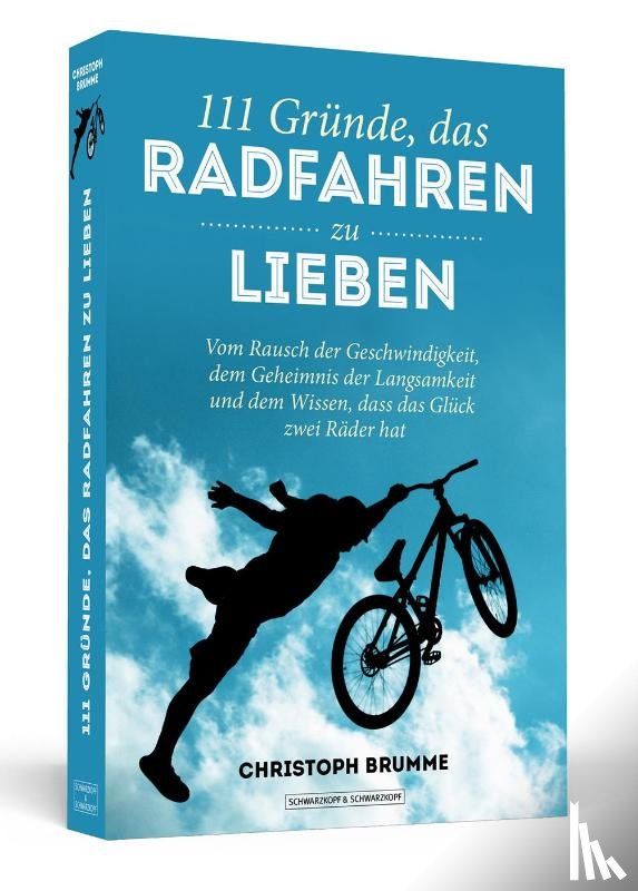 Brumme, Christoph - 111 Gründe, das Radfahren zu lieben