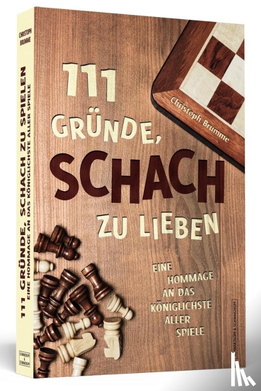 Brumme, Christoph - 111 Gründe, Schach zu lieben