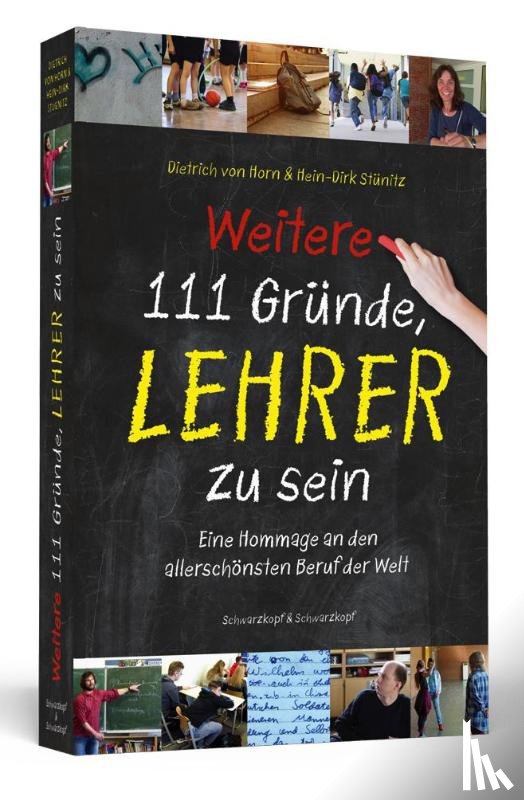 Horn, Dietrich von, Stünitz, Hein-Dirk - Weitere 111 Gründe, Lehrer zu sein
