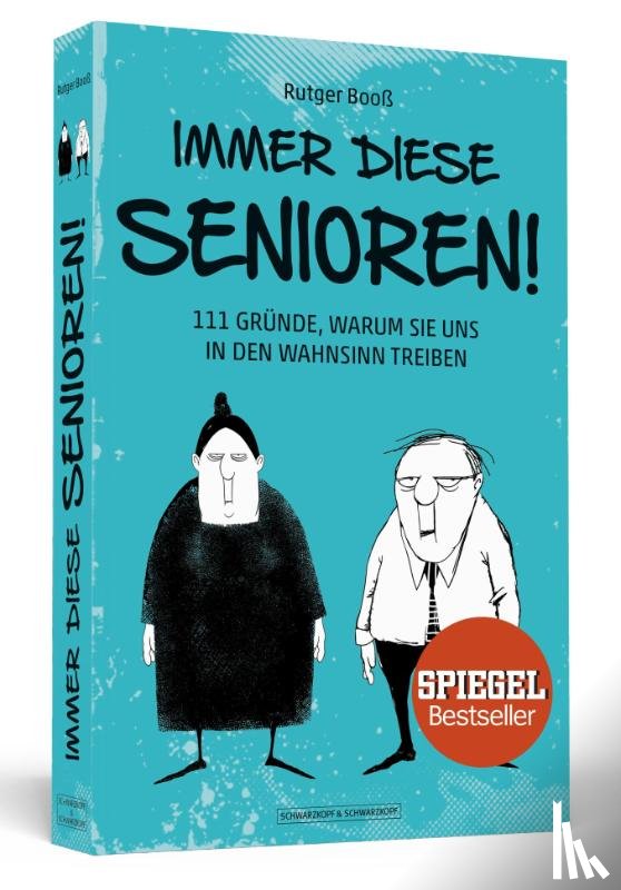 Booß, Rutger - Immer diese Senioren!
