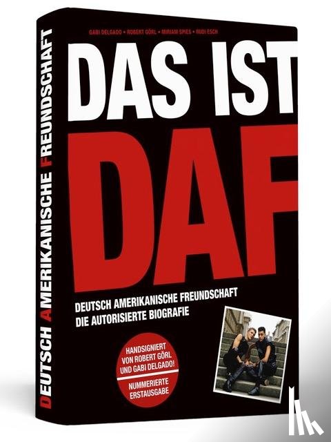 Görl, Robert, Delgado, Gabi, Spies, Miriam, Esch, Rudi - Das ist DAF