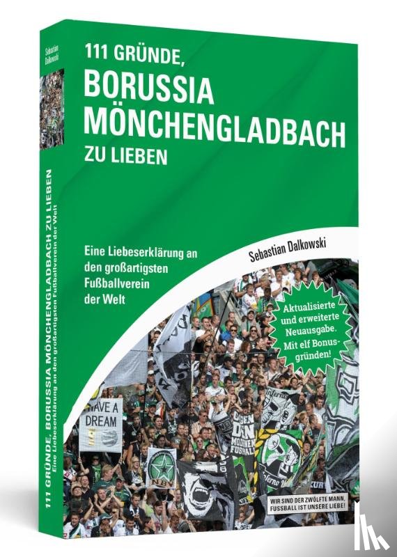 Dalkowki, Sebastian - 111 Gründe, Borussia Mönchengladbach zu lieben