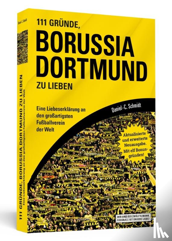 Schmidt, Daniel-C. - 111 Gründe, Borussia Dortmund zu lieben