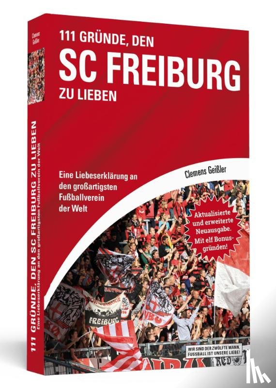 Geißler, Clemens - 111 Gründe, den SC Freiburg zu lieben