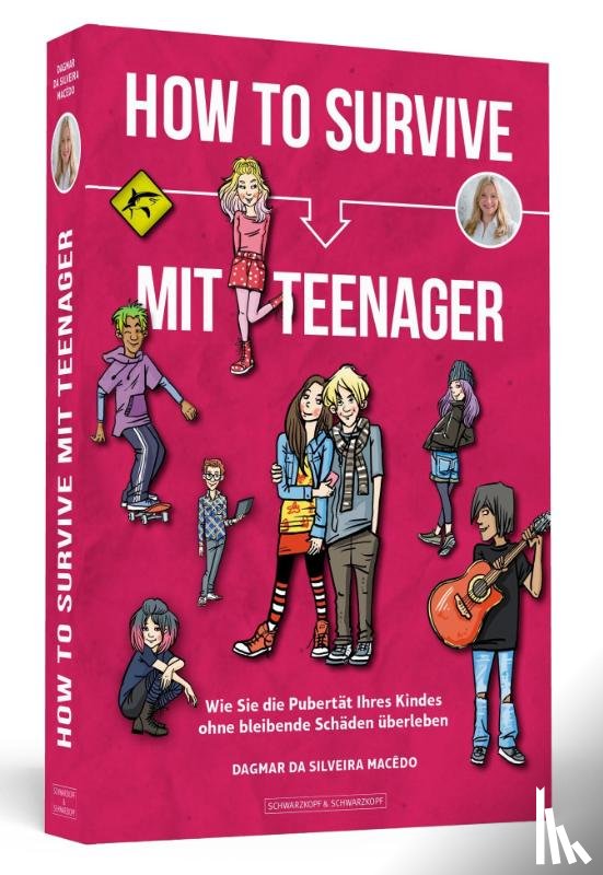 da Silveira Macêdo, Dagmar - How To Survive mit Teenager