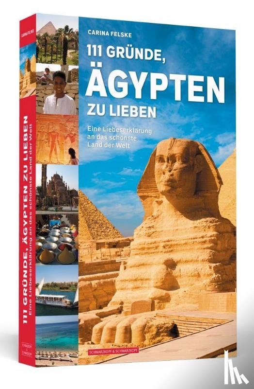 Felske, Carina - 111 Gründe, Ägypten zu lieben