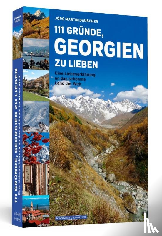 Dauscher, Jörg Martin - 111 Gründe, Georgien zu lieben