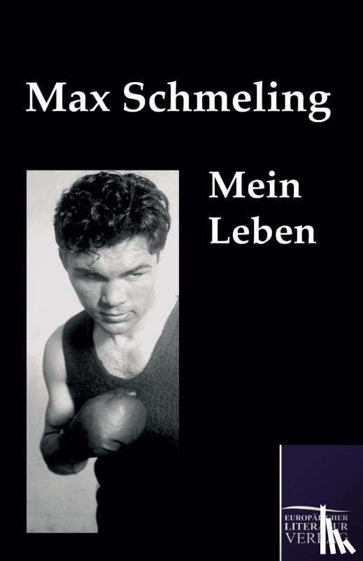 Schmeling, Max - Mein Leben