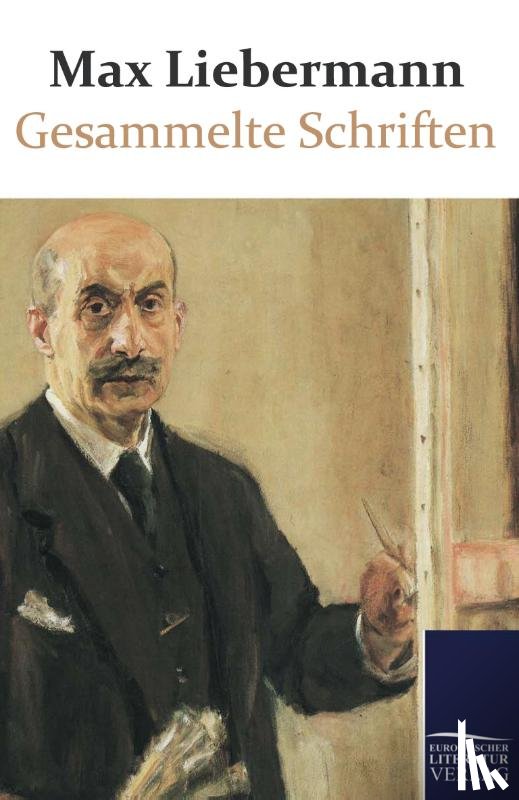 Liebermann, Max - Gesammelte Schriften