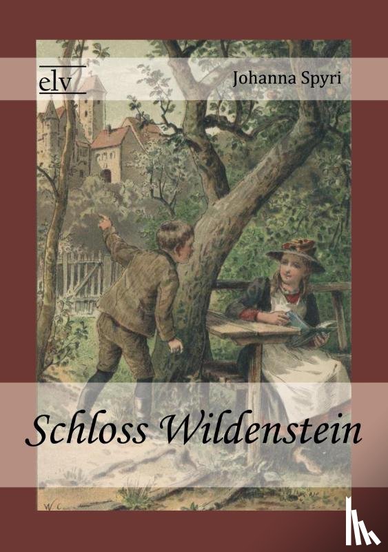 Spyri, Johanna - Schloss Wildenstein