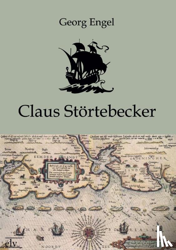 Engel, Georg - Claus St Rtebecker