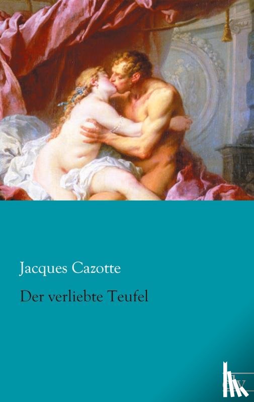 Cazotte, Jacques - Der verliebte Teufel