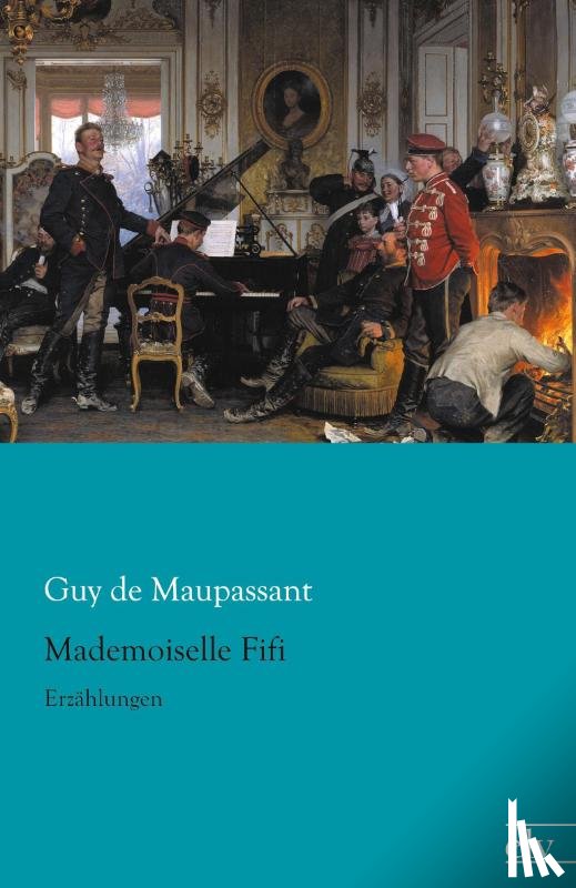 Maupassant, Guy de - Mademoiselle Fifi