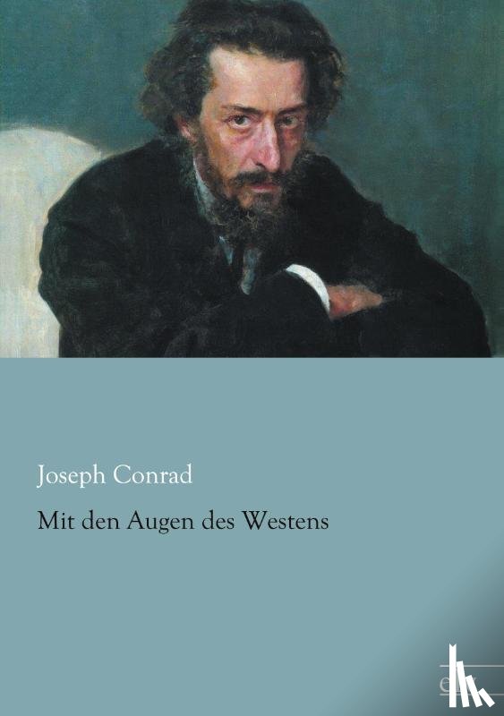 Conrad, Joseph - Mit den Augen des Westens