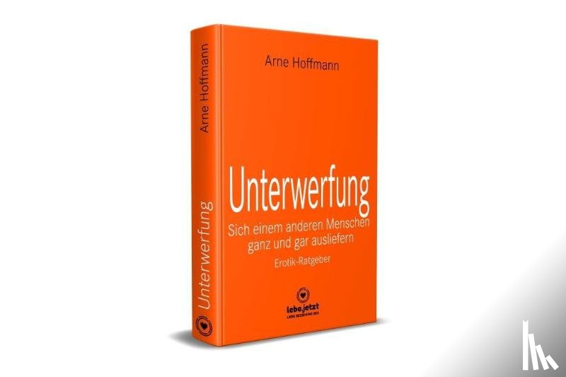 Hoffmann, Arne - Unterwerfung | Erotischer Ratgeber