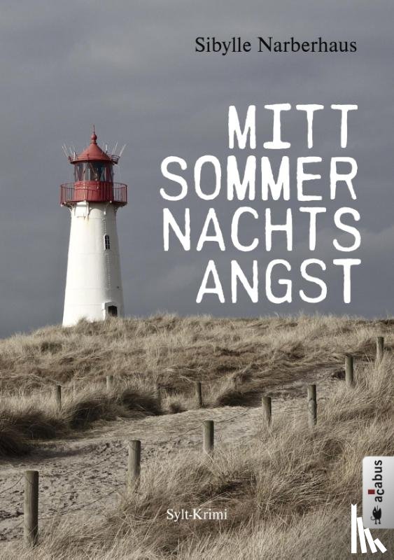 Narberhaus, Sibylle - Mittsommernachtsangst. Sylt-Krimi