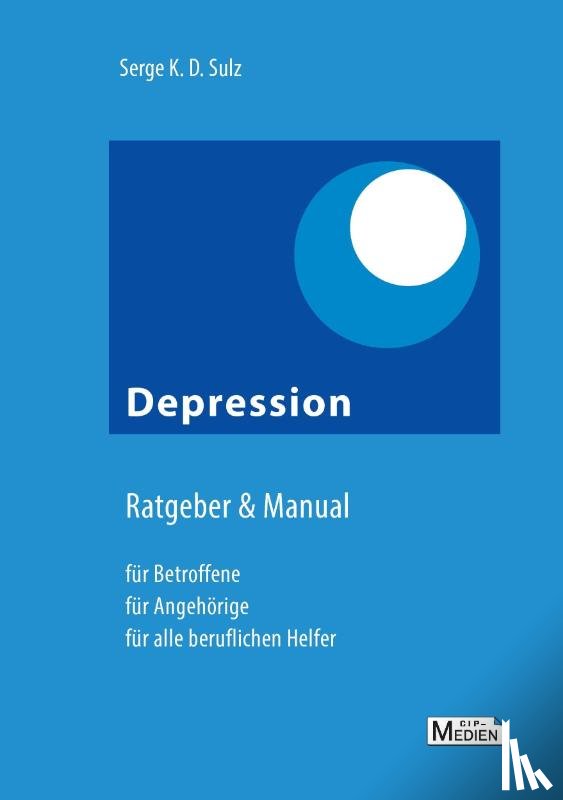 Sulz, Serge K. D. - Depression - Ratgeber & Manual