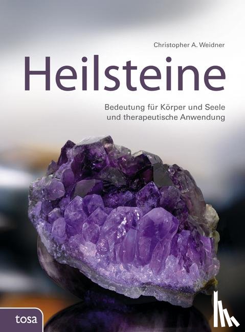 Weidner, Christoph A. - Heilsteine