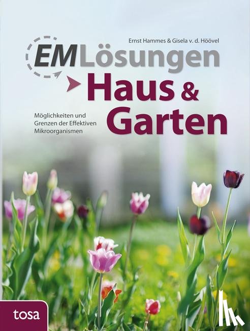 Hammes, Ernst, Höövel, Gisela van den - EM Lösungen - Haus & Garten
