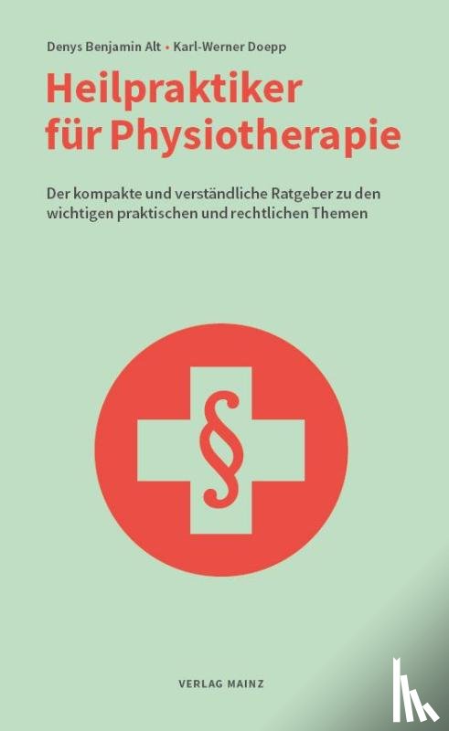 Alt, Denys Benjamin, Doepp, Karl-Werner - Heilpraktiker für Physiotherapie