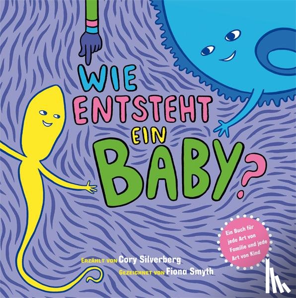 Silverberg, Cory - Wie entsteht ein Baby?