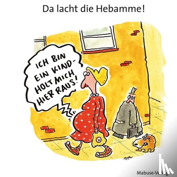  - Da lacht die Hebamme!