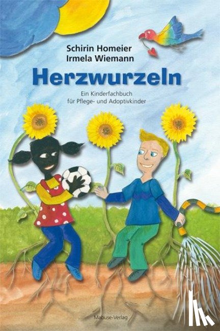 Homeier, Schirin, Wiemann, Irmela - Herzwurzeln