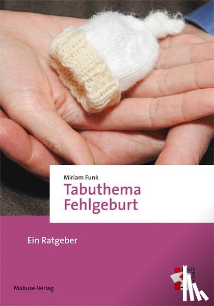 Funk, Miriam - Tabuthema Fehlgeburt